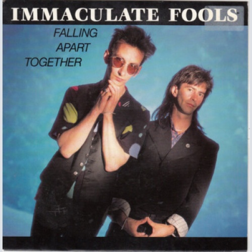 7", Single Immaculate Fools - Falling Apart Together