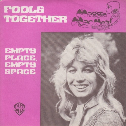 7", Single Maggie MacNeal - Fools Together
