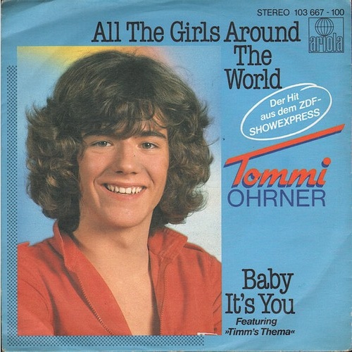 7", Single Tommi Ohrner - All The Girls Around The World