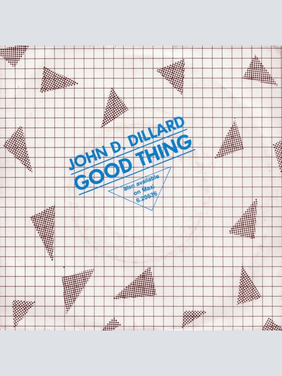 7", Single John D. Dillard - Good Thing