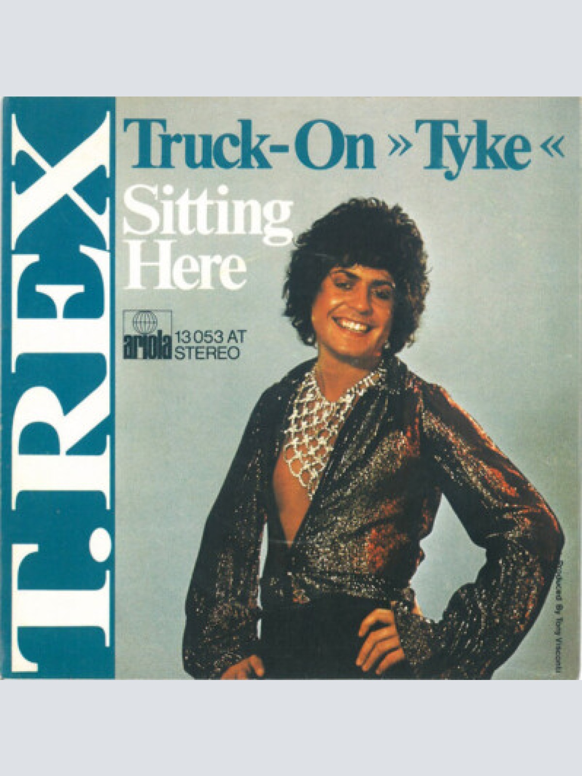 7", Single T. Rex - Truck-On »Tyke« / Sitting Here