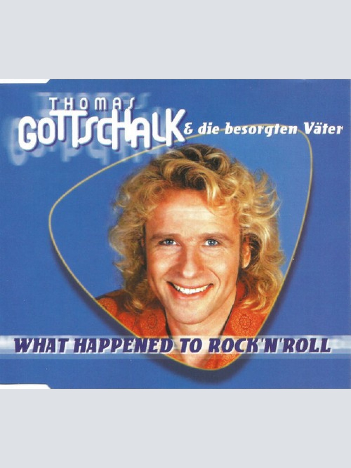 CD, Maxi Thomas Gottschalk & Die Besorgten Väter* - What Happened To Rock 'N'...