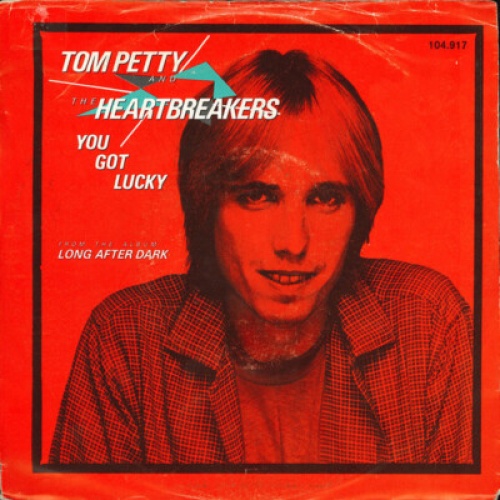 7", Single Tom Petty And The Heartbreakers - You Got Lucky