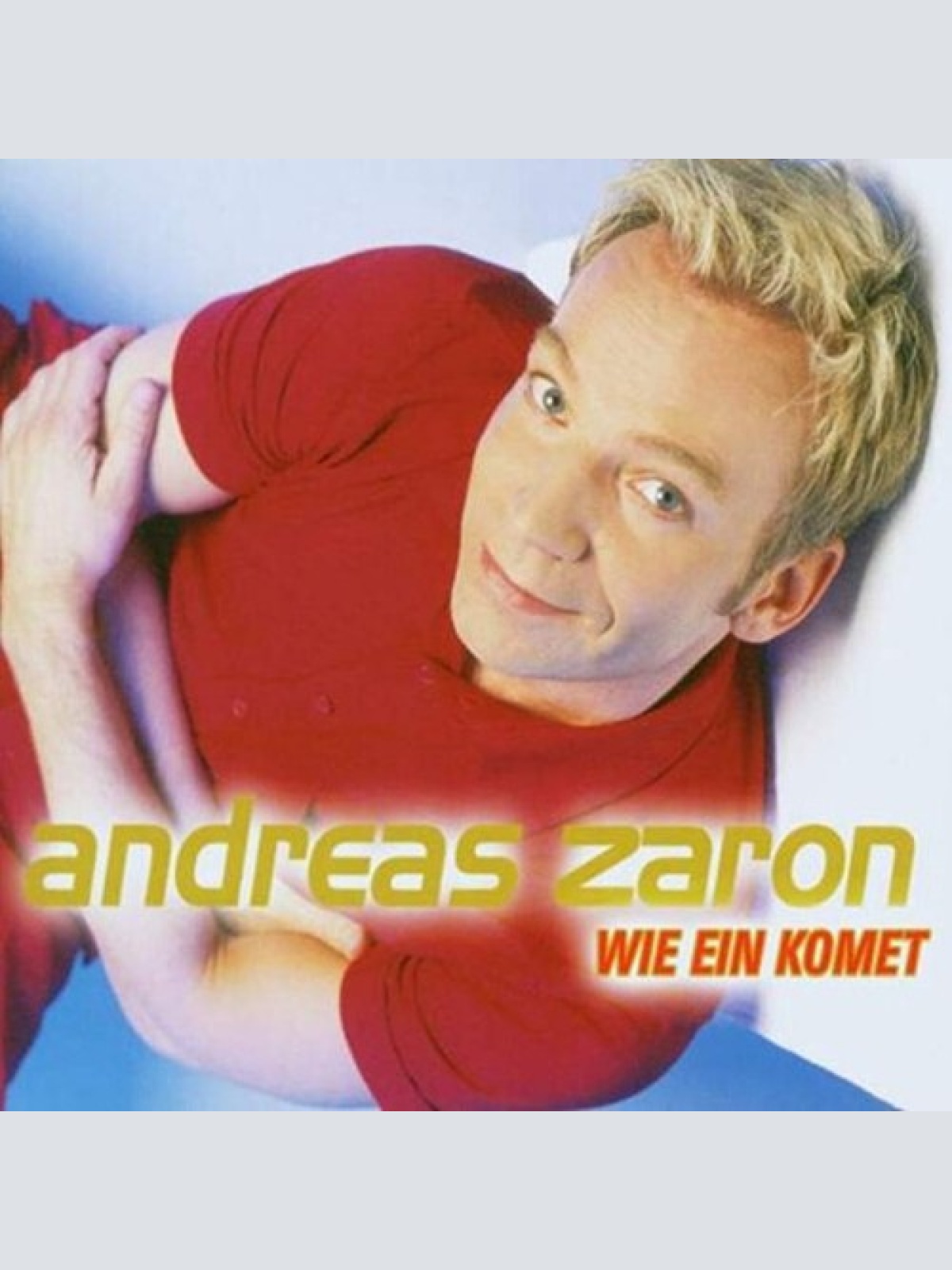 CD, Single Andreas Zaron - Wie Ein Komet
