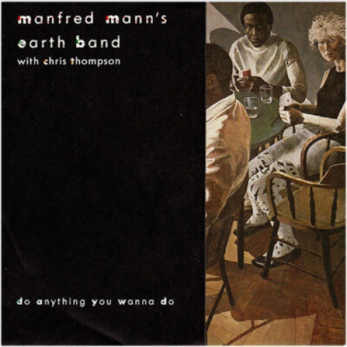 7", Single Manfred Mann's Earth Band With Chris Thompson - Do Anything You Wa...