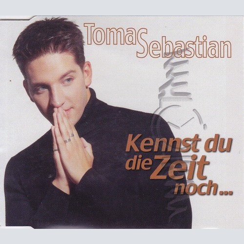 CD, Single Tomas Sebastian - Kennst Du Die Zeit Noch ...