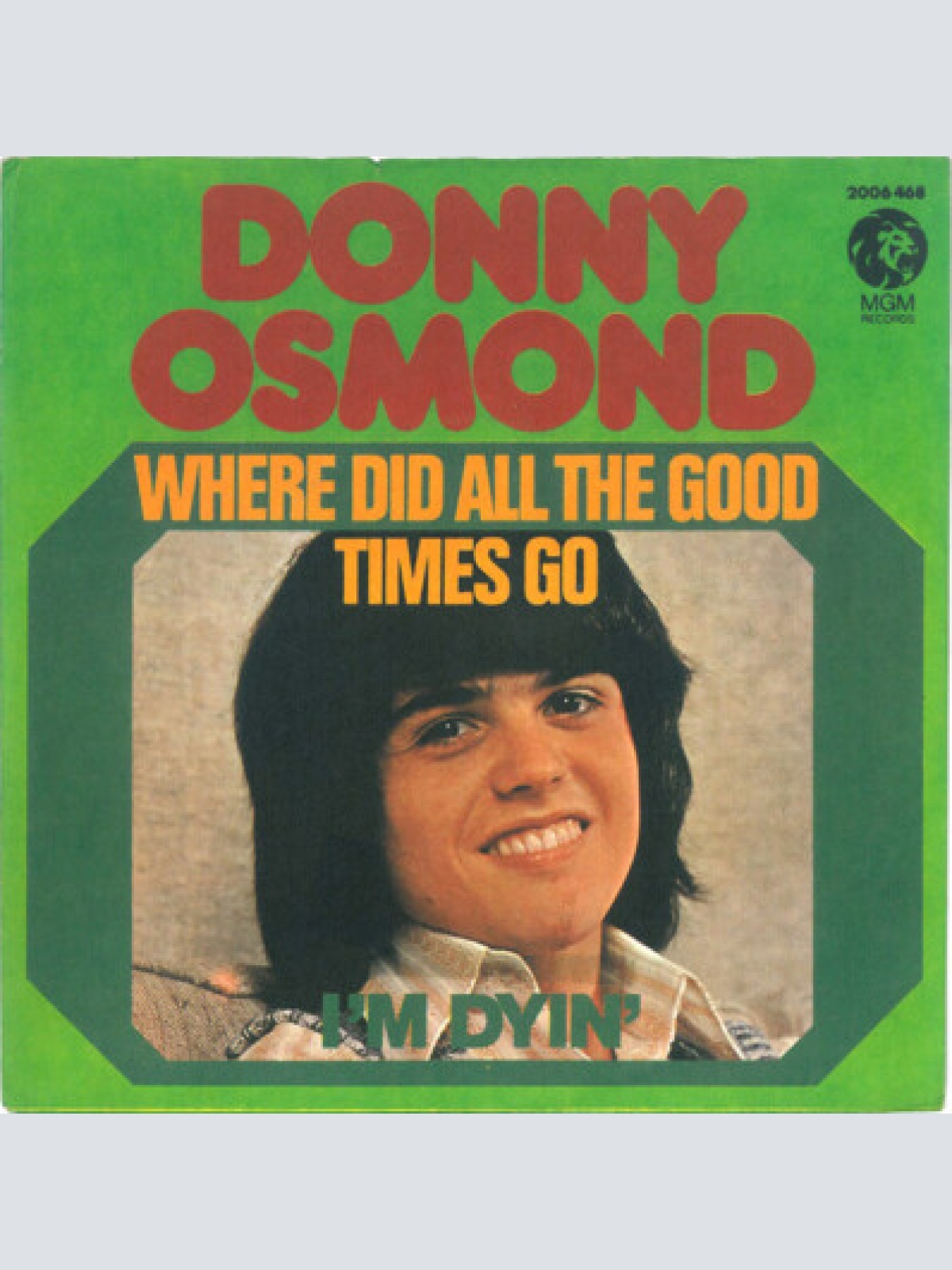 7", Single Donny Osmond - Where Did All The Good Times Go