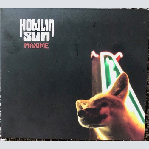 CD, Album Howlin Sun* - Maxime