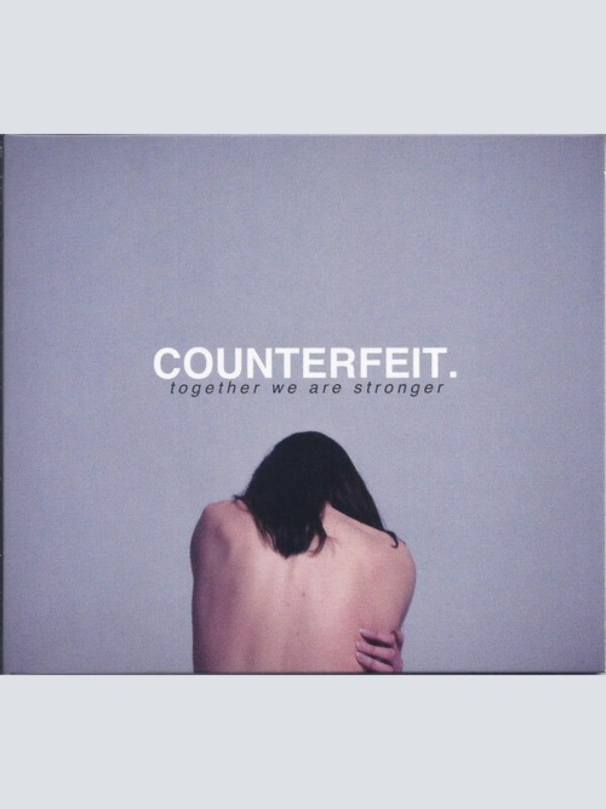 CD, Album Counterfeit. - Together We Are Stronger