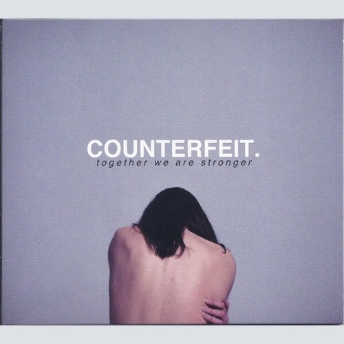 CD, Album Counterfeit. - Together We Are Stronger