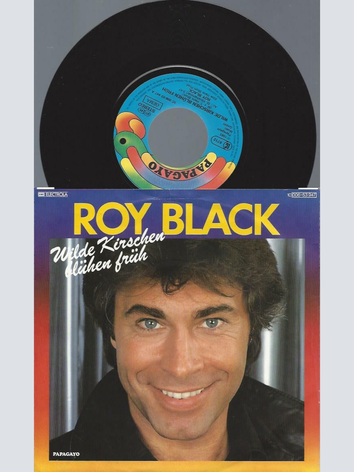 7"   Roy Black  Wilde Kirschen Blühen Früh