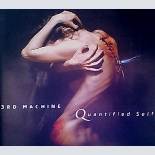 CD, Album, dig 3rd Machine - Quantified Self