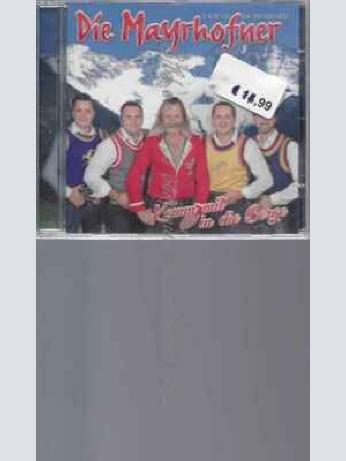 CD--DIE MAYRHOFNER | --KOMM MIT IN DIE BERGE