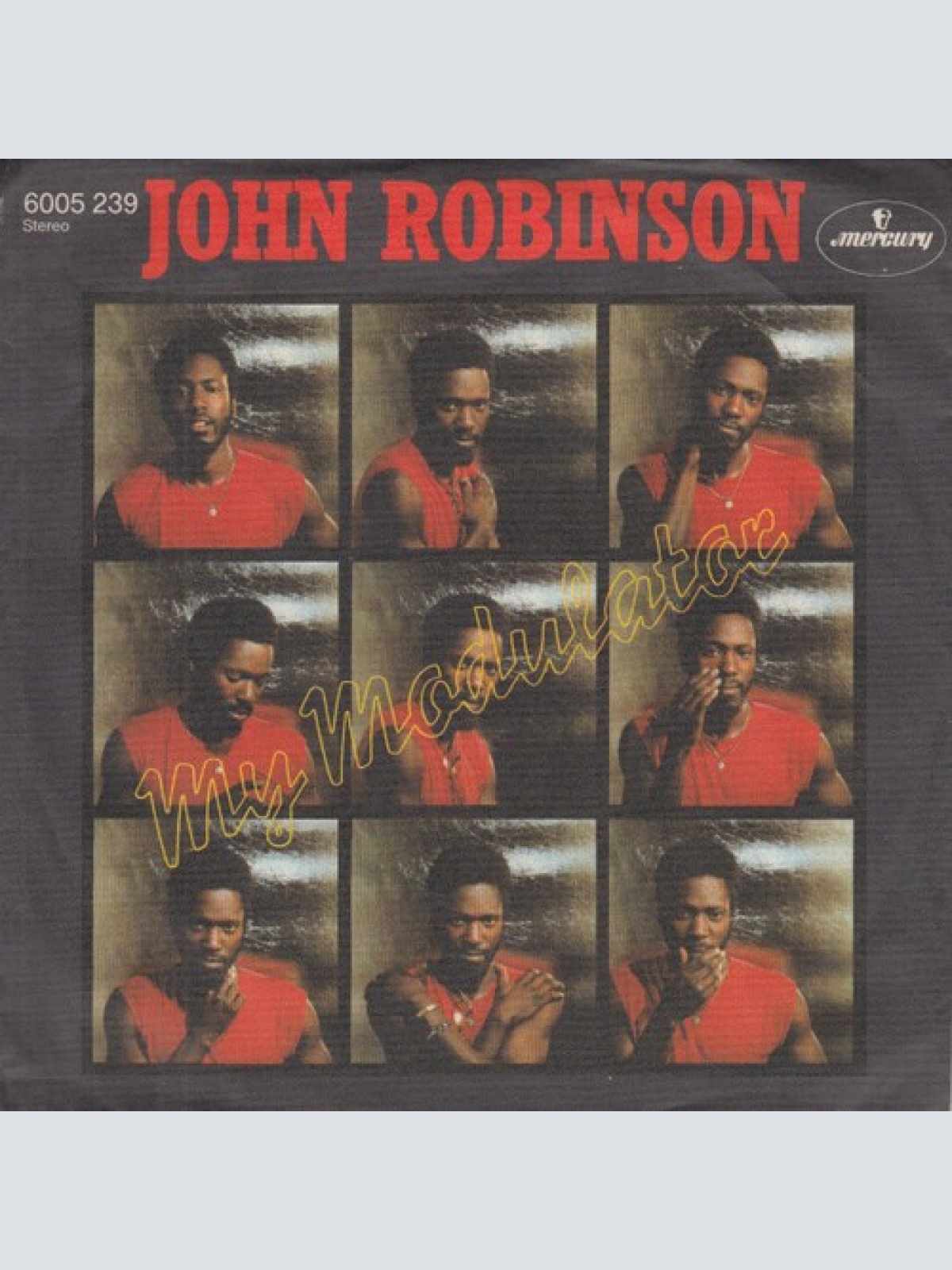 7" John Robinson (22) - My Modulator