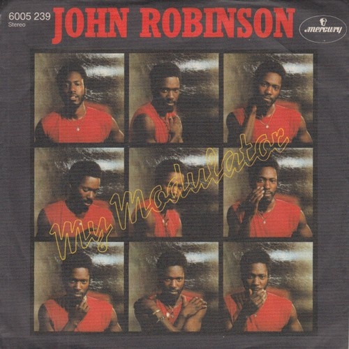 7" John Robinson (22) - My Modulator