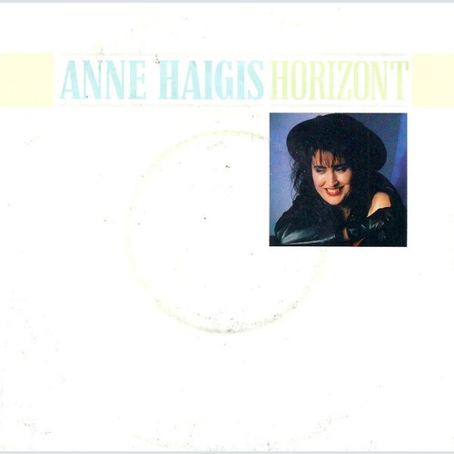 7", Single Anne Haigis - Horizont