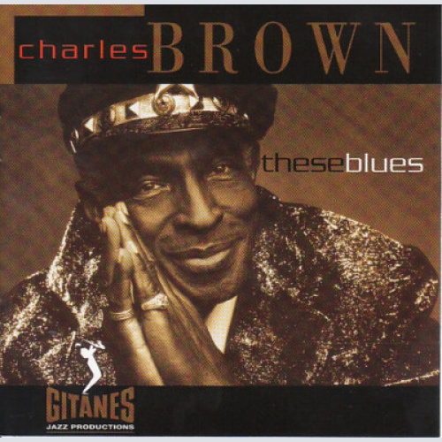 CD, Album Charles Brown - These Blues