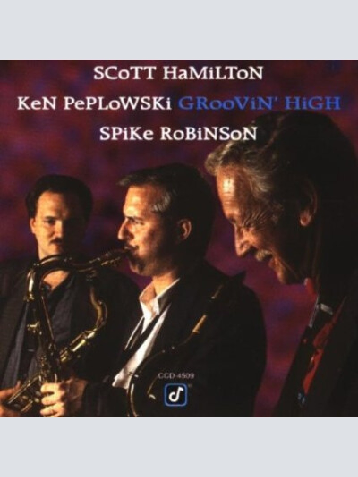 CD, Album Scott Hamilton • Ken Peplowski • Spike Robinson - Groovin' High