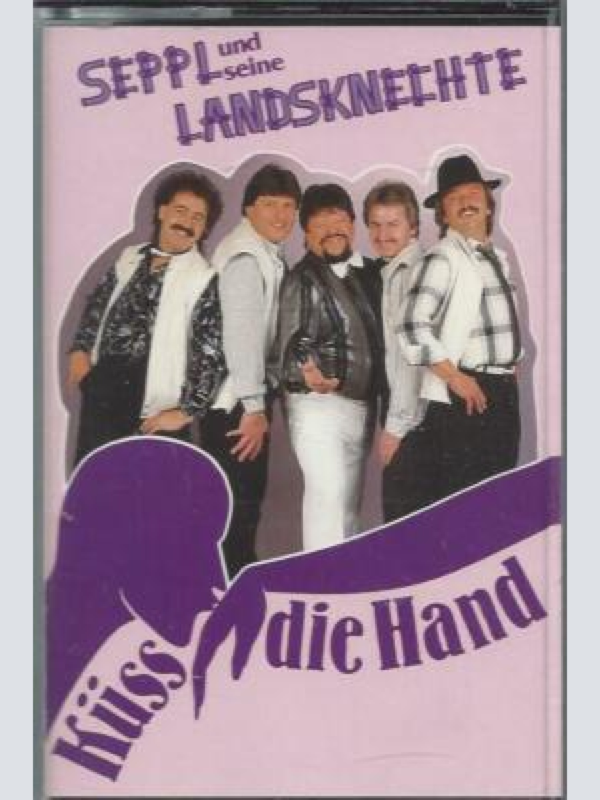 MC--Seppl und seine Landsknechte--Küss die Hand