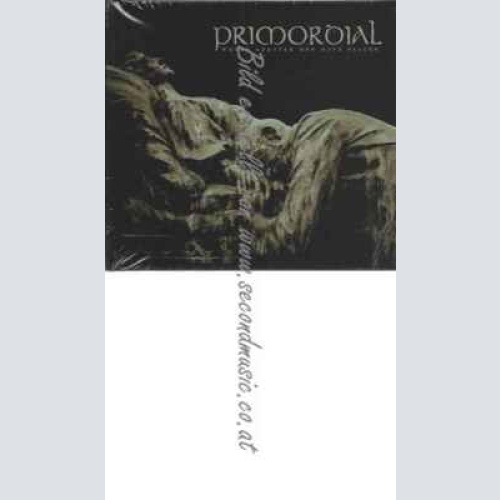 CD--Primordial | --Where Greater Men Have Fallen