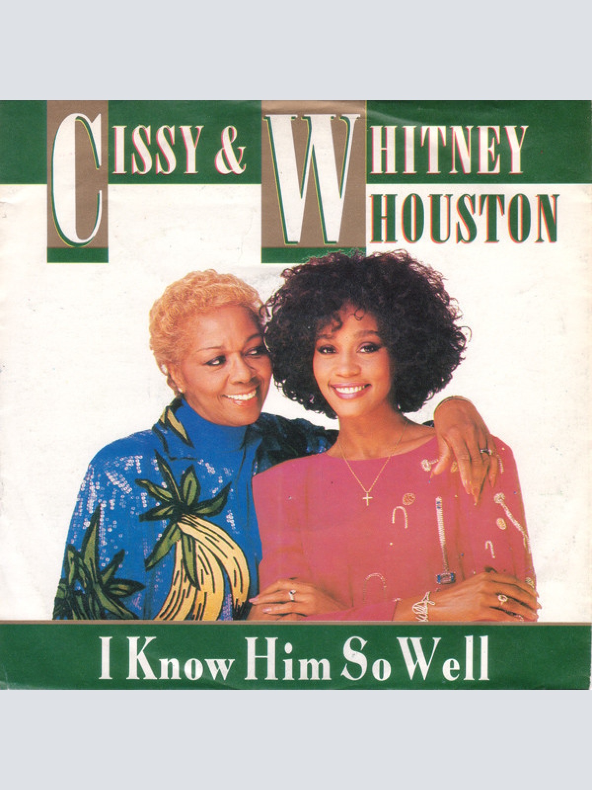 7", Single Cissy* & Whitney Houston - I Know Him So Well