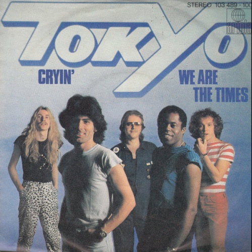 7", Single Tokyo (4) - Cryin' / We Are The Times