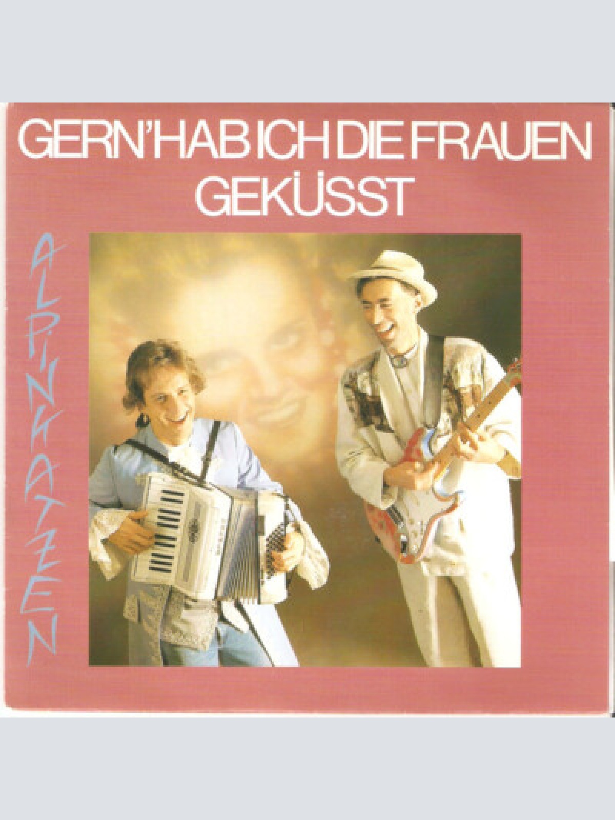 7", Single Alpinkatzen - Gern' Hab Ich Die Frauen Geküsst