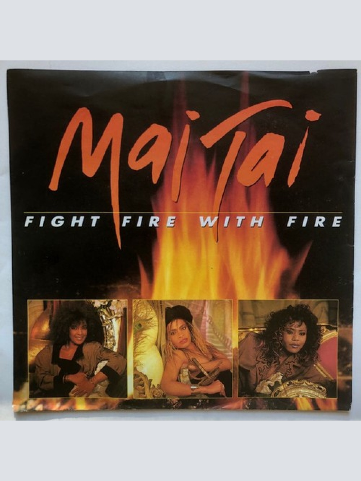 7", Single Mai Tai - Fight Fire With Fire