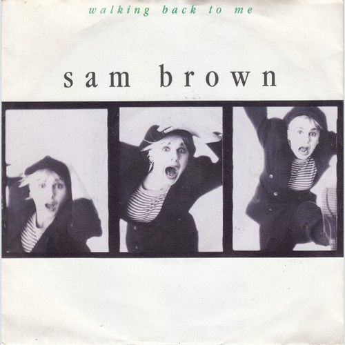 7", Single Sam Brown - Walking Back To Me