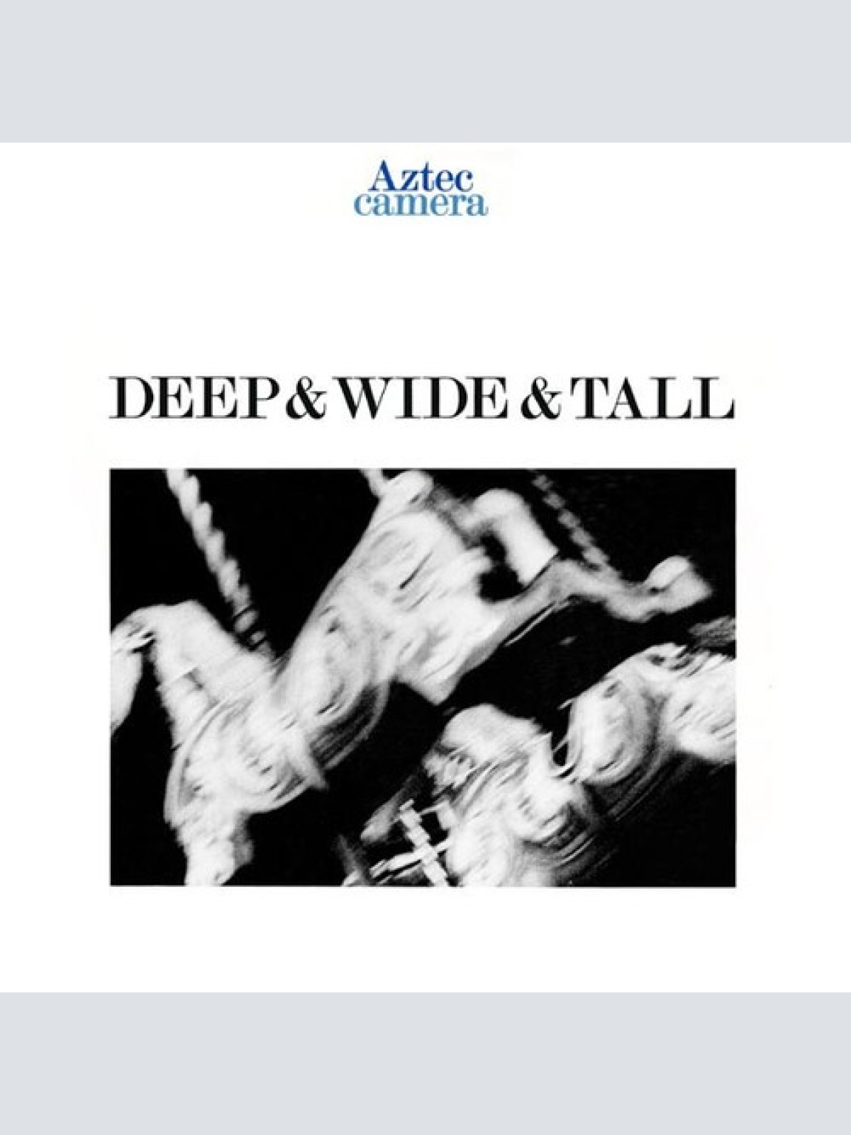 7", Single Aztec Camera - Deep & Wide & Tall