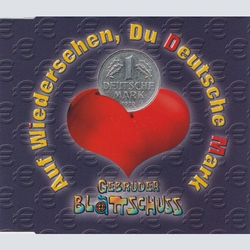 CD, Single Gebrüder Blattschuss - Auf Wiedersehen, Du Deutsche Mark