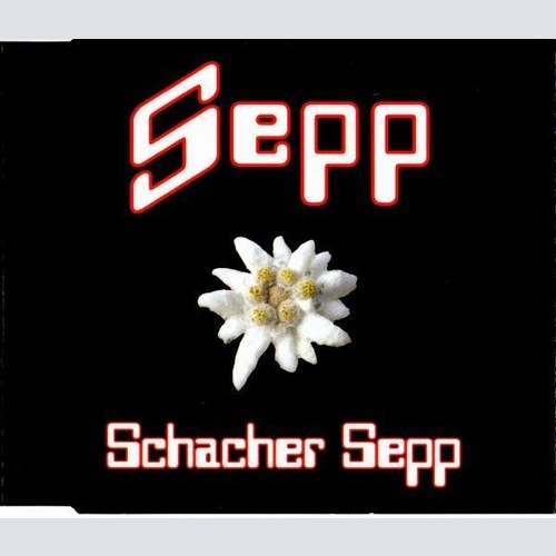 CD, Single Sepp - Schacher Sepp