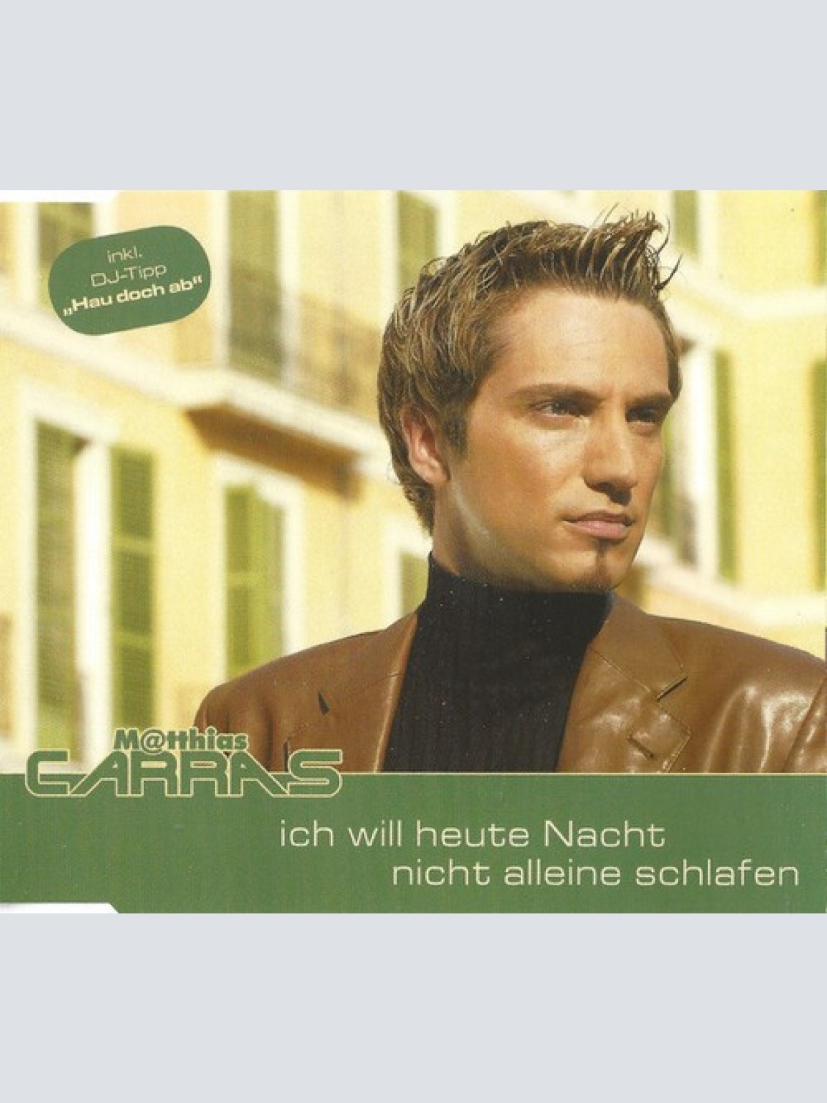 CD, Single M@tthias Carras* - Ich Will Heute Nacht Nicht Alleine Schlafen