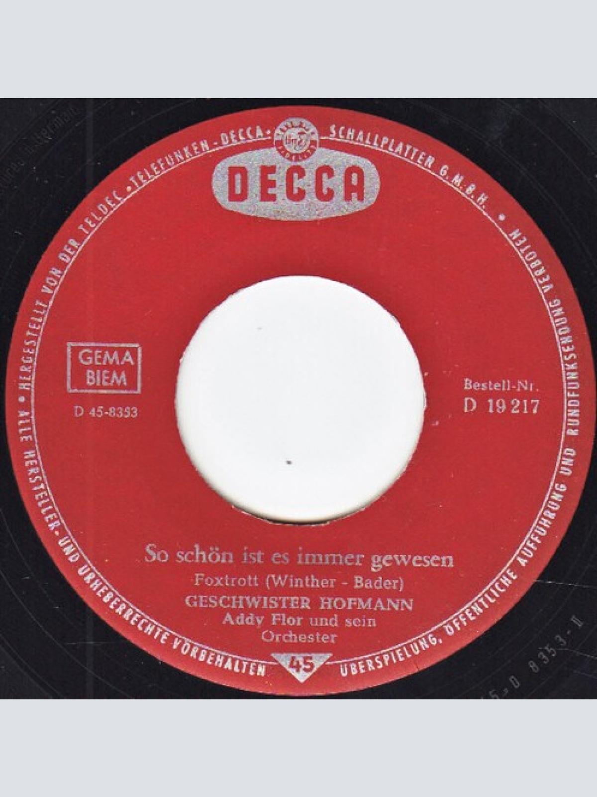 7", Single Geschwister Hofmann (2) - So Schön Ist Es Immer Gewesen / Rosmarie...