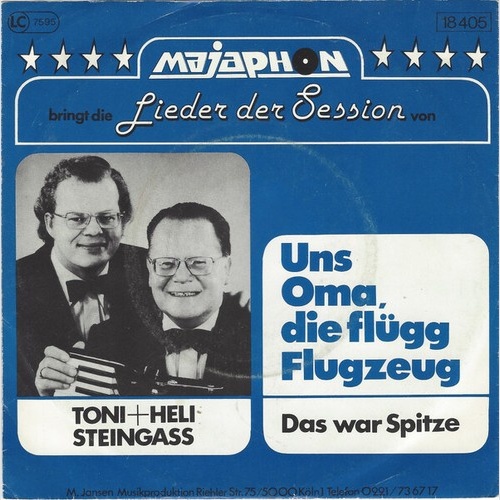 7", Single Toni Und Helmut Steingass - Uns Oma, Die Flügg Flugzeug