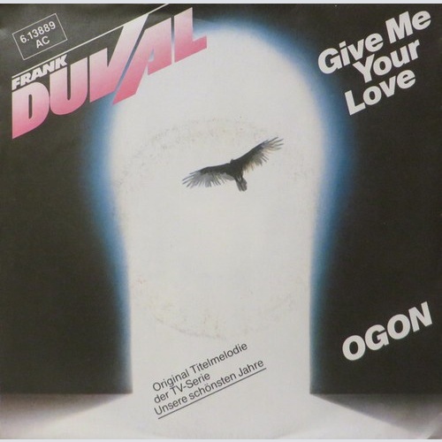 7", Single, Promo Frank Duval - Give Me Your Love / Ogon