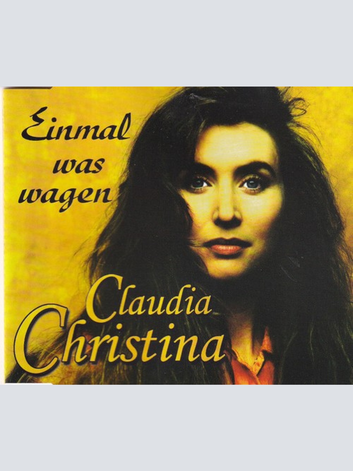 CD, Single Claudia Christina* - Einmal Was Wagen