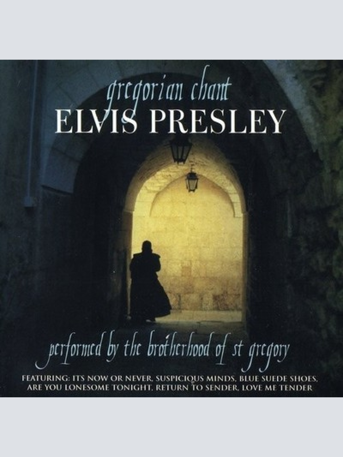 CD, Album The Brotherhood Of St. Gregory - Gregorian Chant - Elvis Presley