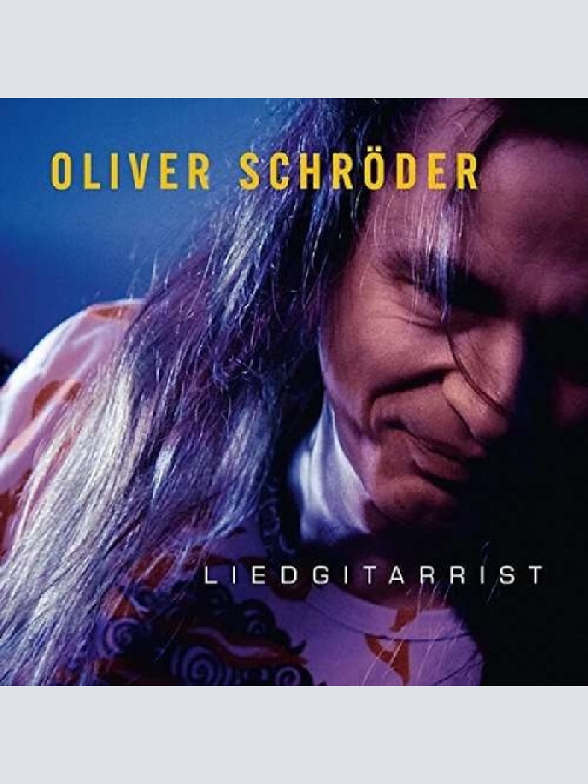 CD, Album Oliver Schröder - Liedgitarrist