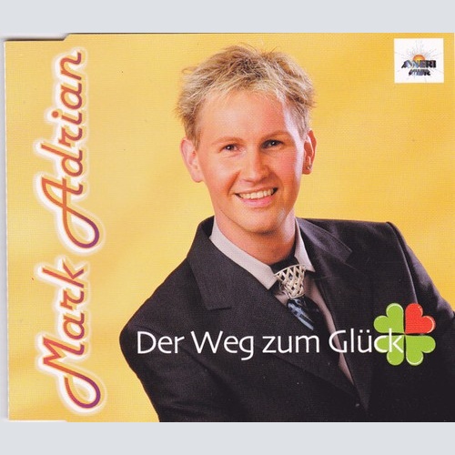 CD, Maxi Mark Adrian (5) - Der Weg Zum Glück