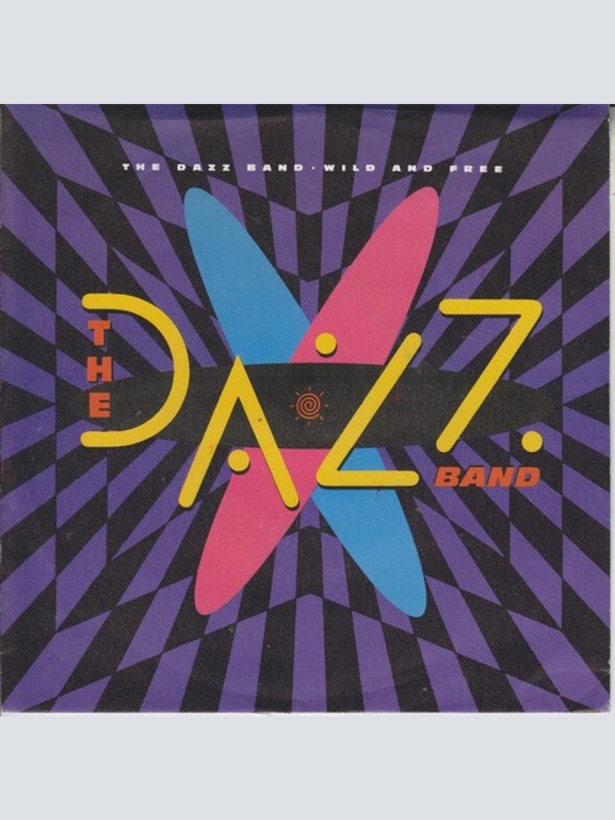 7", Single The Dazz Band* - Wild And Free