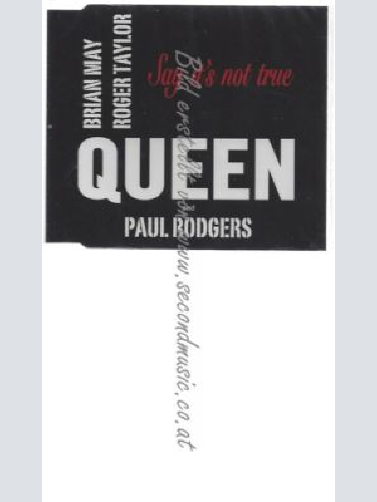 CD--QUEEN--    SAY IT'S NOT TRUE - SINGLE ENHANCED | ENHANCED