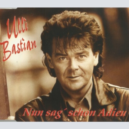 CD, Single Ulli Bastian - Nun Sag' Schon Adieu