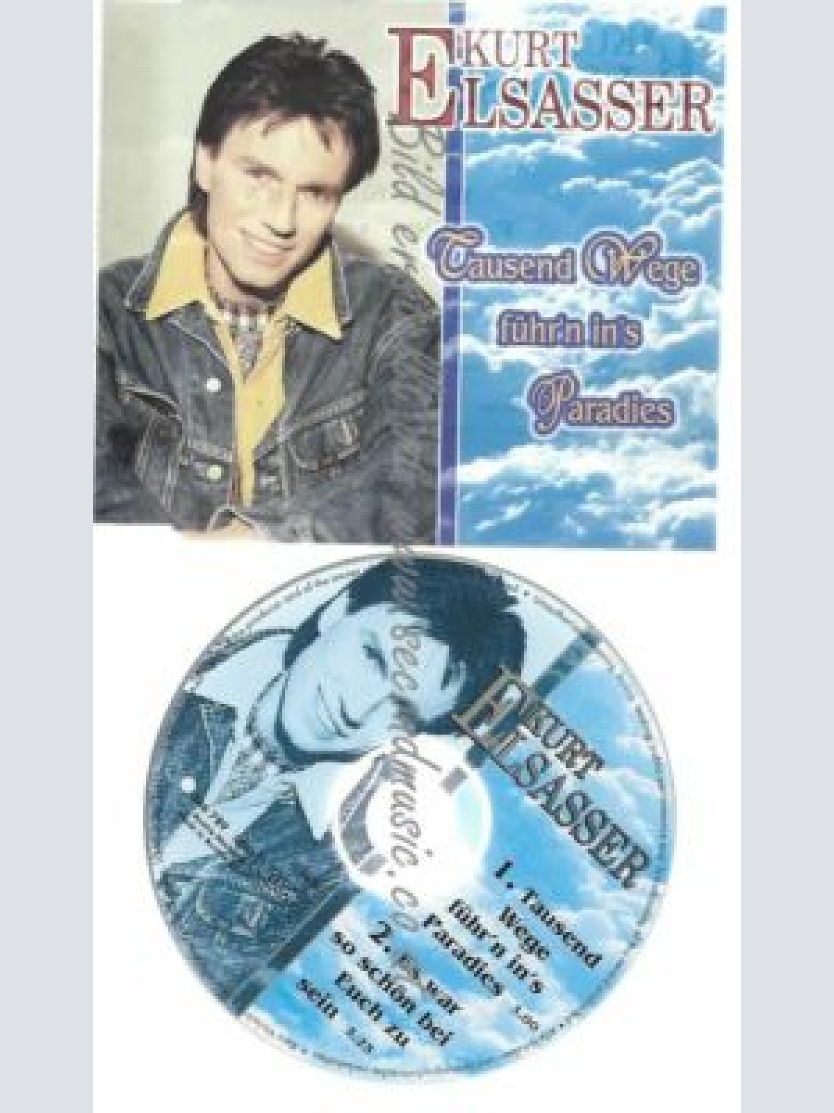 CD--ELSASSER,KURT--    TAUSEND WEGE FÜHRN INS PARADI