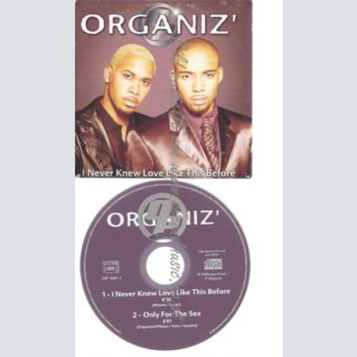 CD--ORGANIZ'--    I NEVER KNEW LOVE LIKE THIS