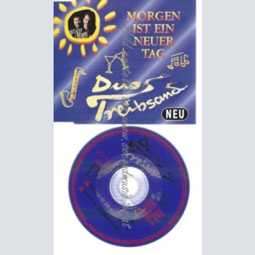 CD--DUO TREIBSAND  --    MORGEN IST EIN NEUER TAG