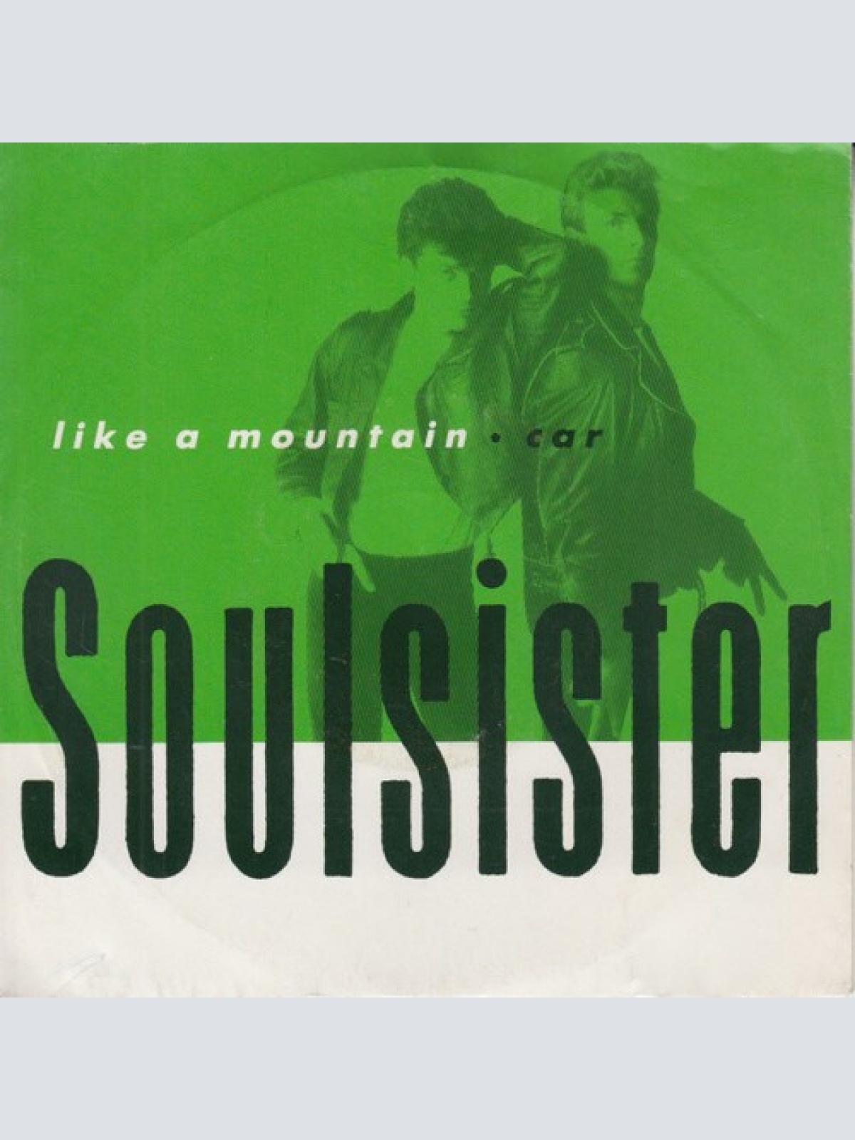 7", Single Soulsister - Like A Mountain
