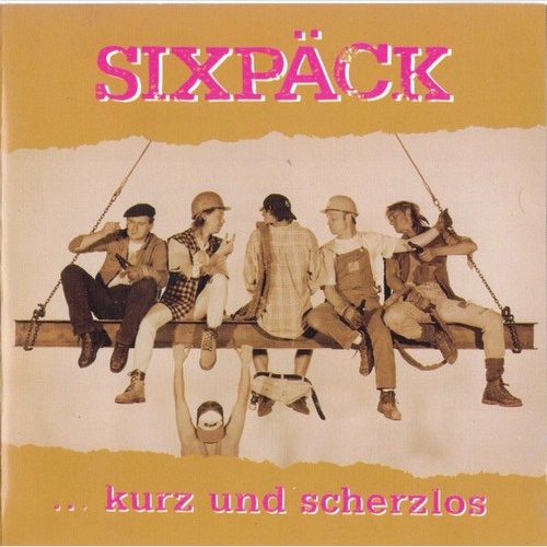 CD, Album Sixpäck - ... Kurz Und Scherzlos