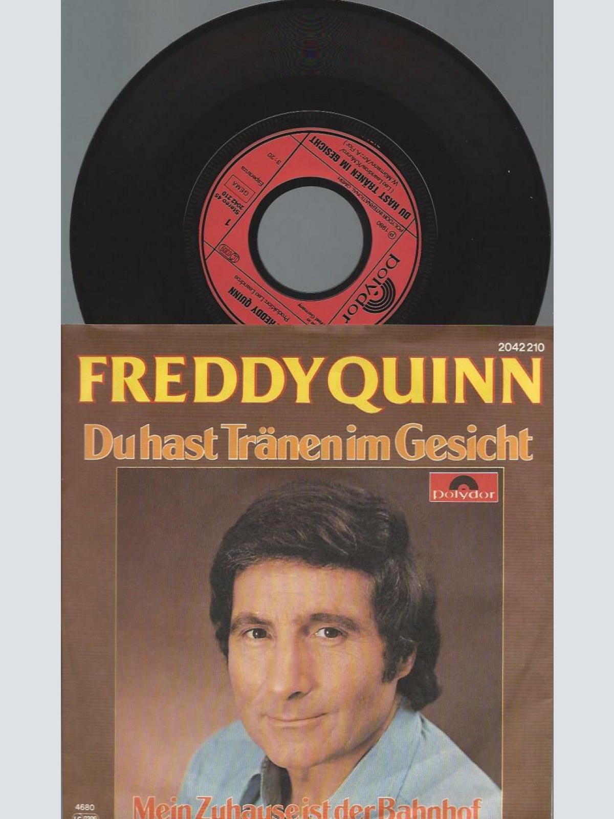 7"   Freddy Quinn – Du Hast Tränen Im Gesicht
