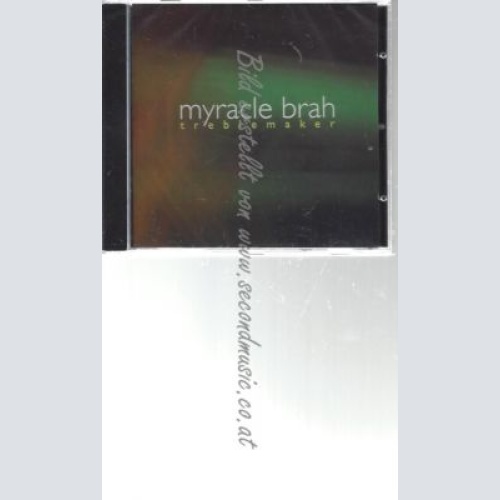 CD--MYRACLE BRAH--    TREBLEMAKER